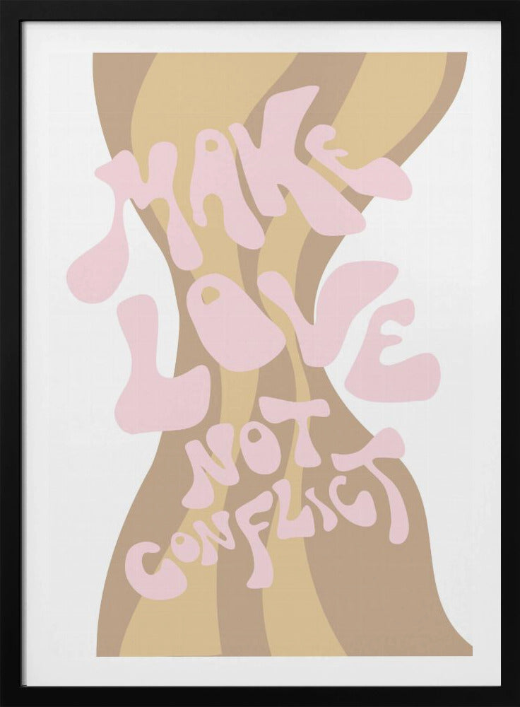 Liebe machen, nicht Konflikte | Poster
