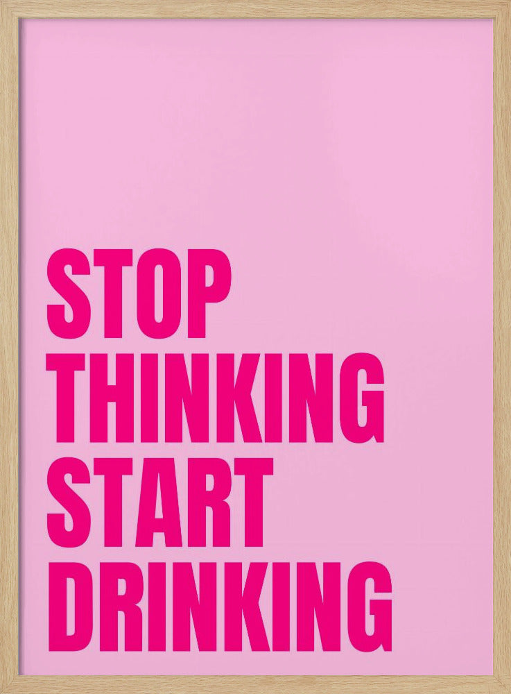 Drink Over Think | Poster
