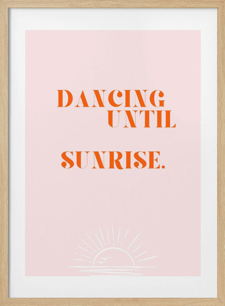 Tanzen bis zum Sonnenaufgang | Poster