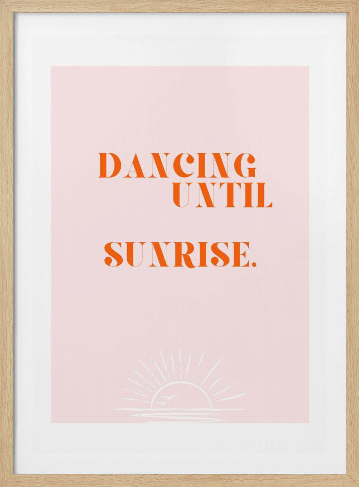 Tanzen bis zum Sonnenaufgang | Poster