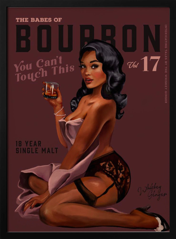 Babes of Bourbon Cant Touch This. Sexy Retro Pin-Up Girl Whisky Kunst | Poster
