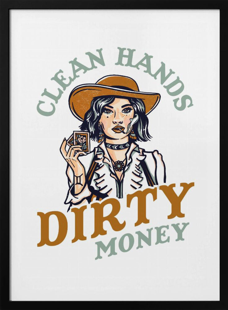 Clean Hands Dirty Money Poker Cowgirl | Poster