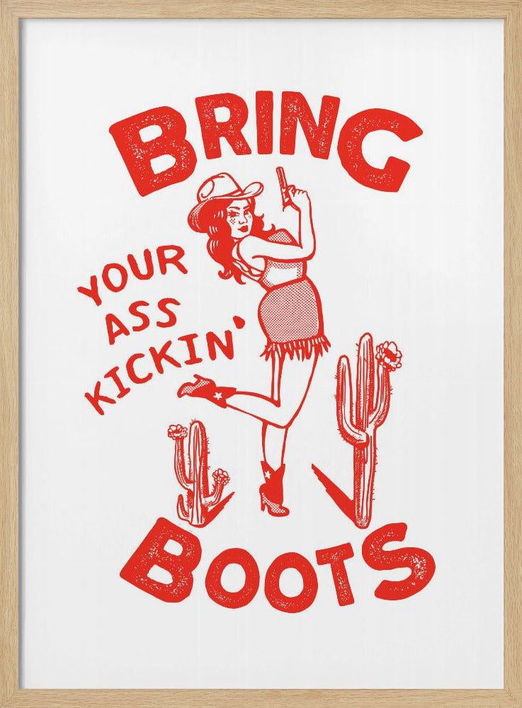Ass Kicking Boots Funny Western Cowgirl | Poster