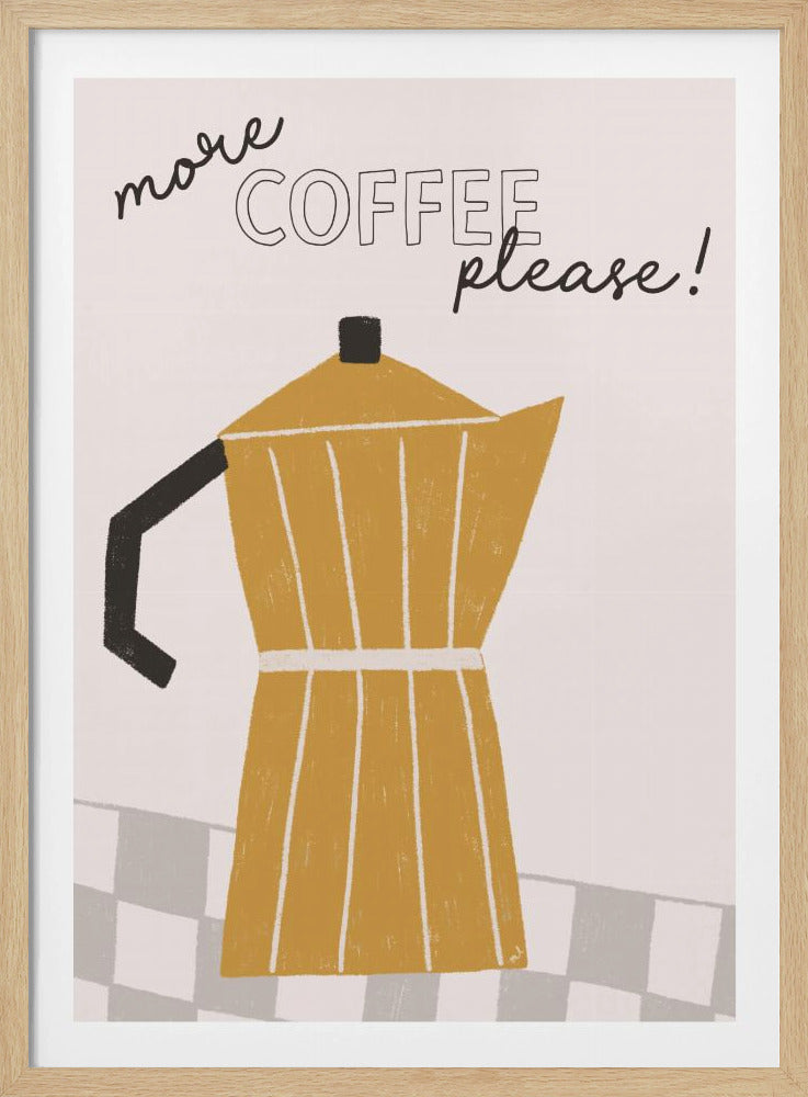 Mehr Kaffee | Poster