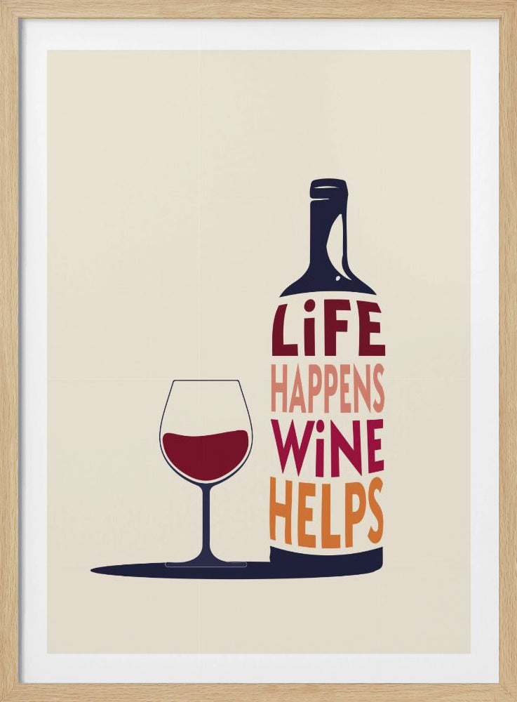 Das Leben passiert, Wein hilft – Weinzitat | Poster