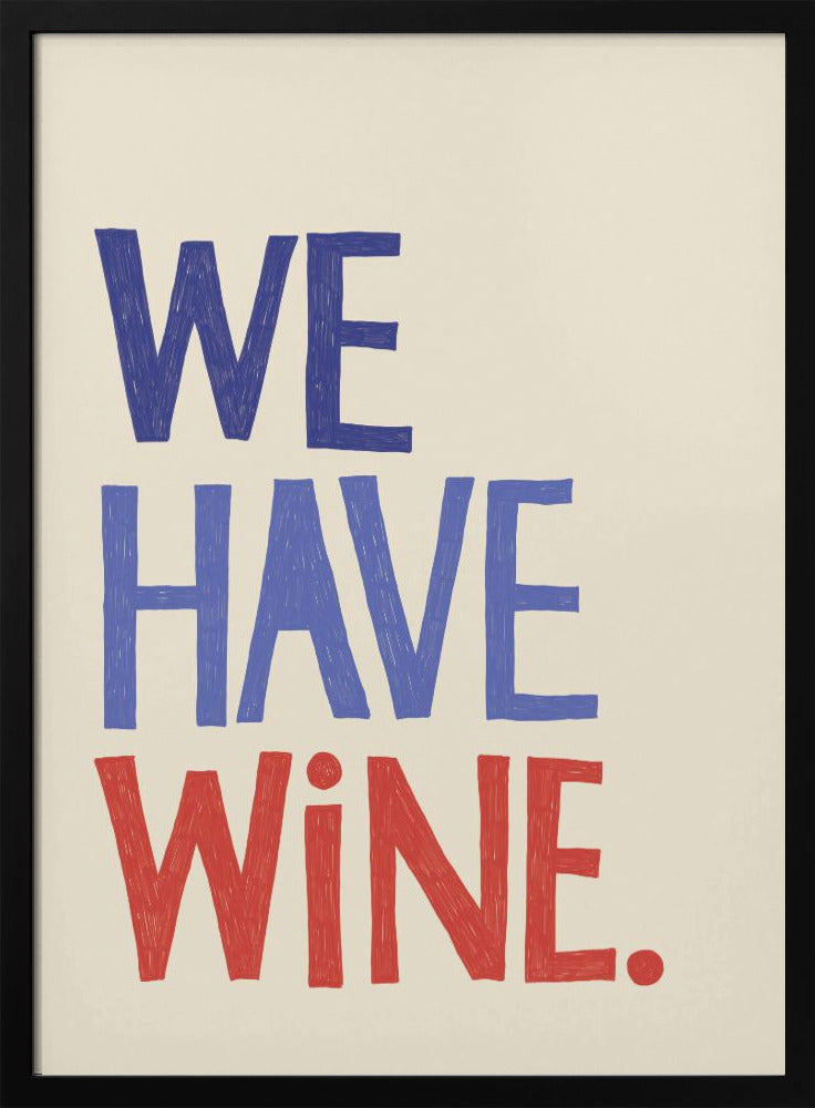 Typografietext „Wir haben Wein“ | Poster