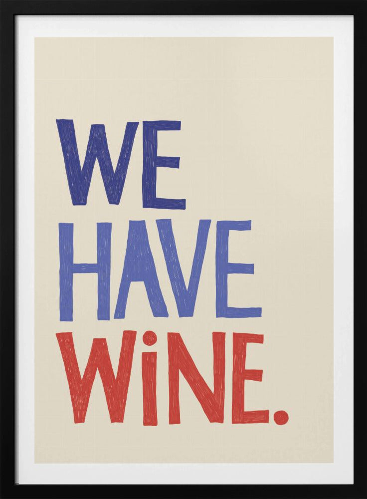 Typografietext „Wir haben Wein“ | Poster