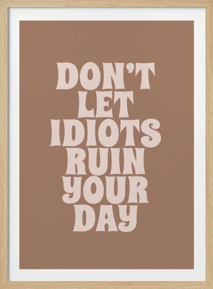 Ruiniere deinen Tag | Poster