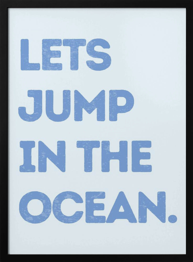 Lets Jump In the Ocean | Poster