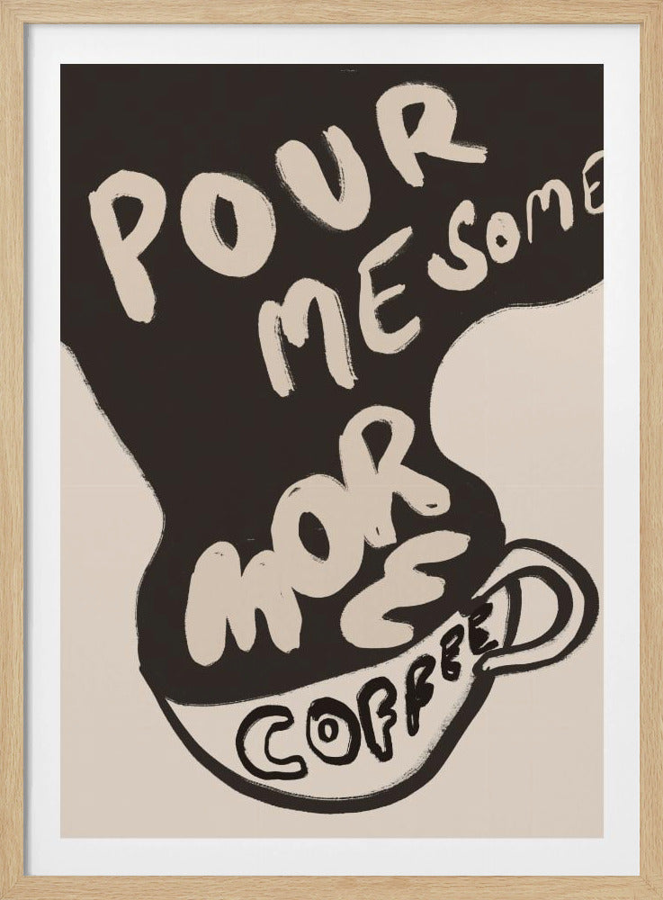 Mehr Kaffee | Poster