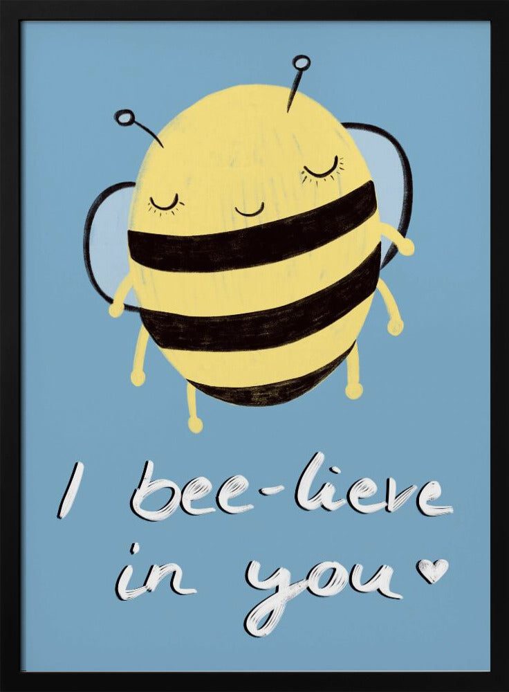 Bee-glaube an dich! | Poster