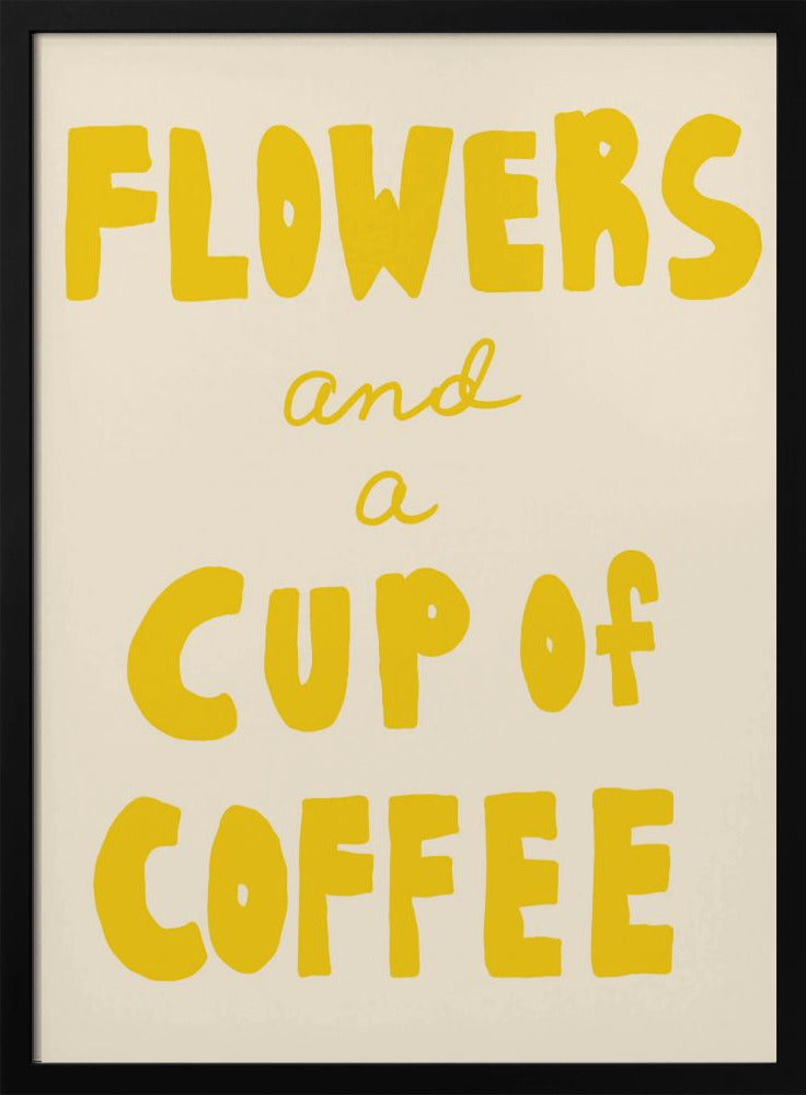 Blumen und eine Tasse Kaffee | Poster