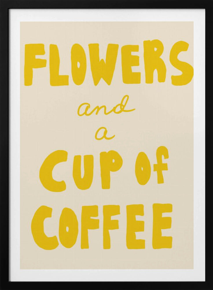 Blumen und eine Tasse Kaffee | Poster