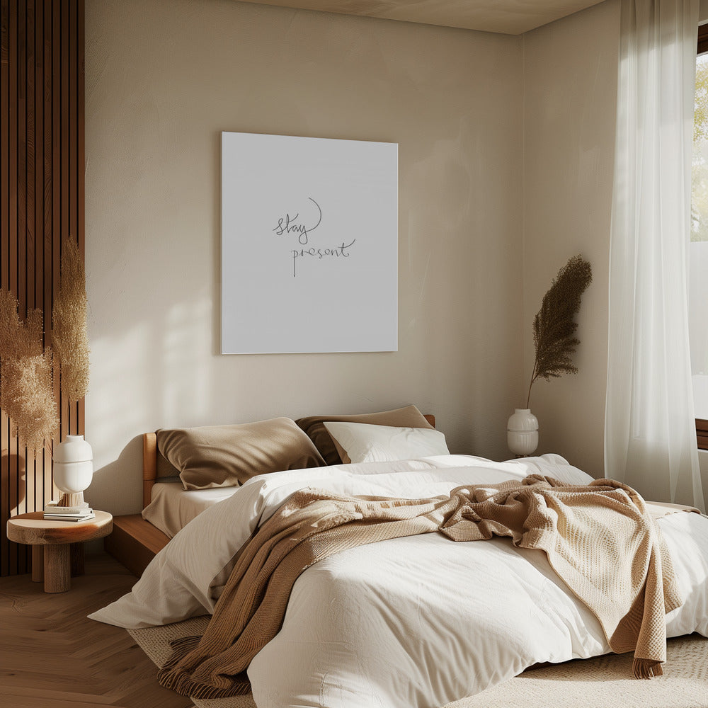 Stay Present | Canvas