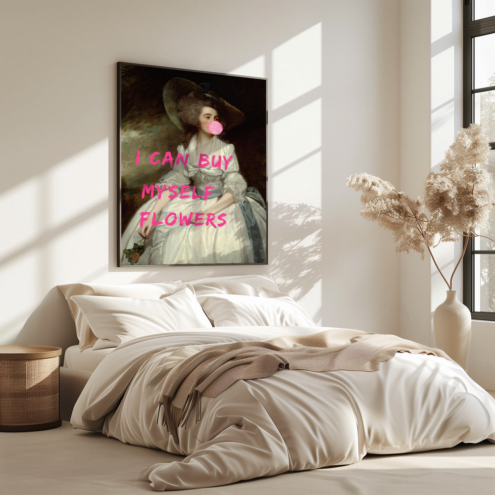 Ich kann mir Blumen kaufen | Poster