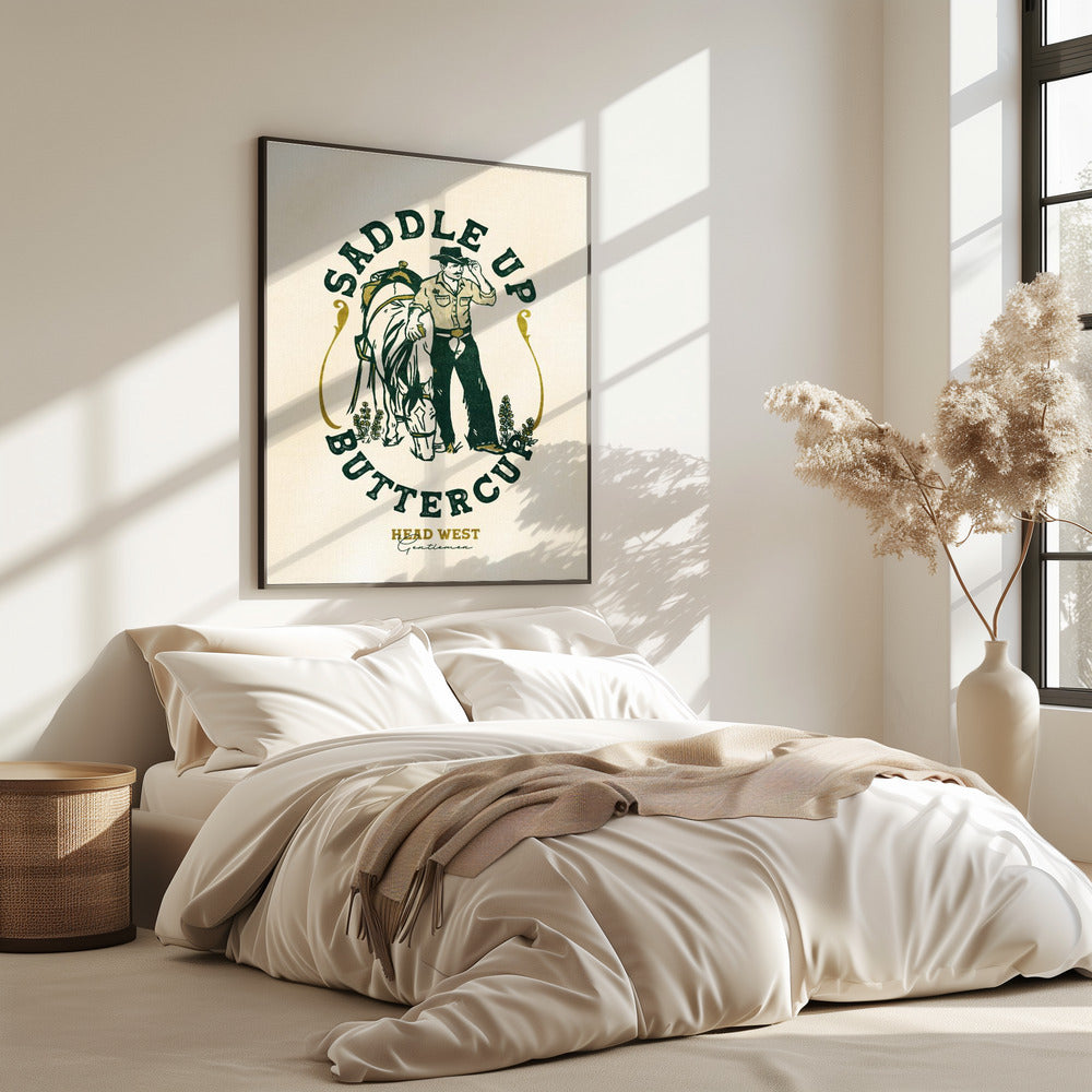 Saddle Up Buttercup Cowboy & Pferd Kunstdruck | Poster
