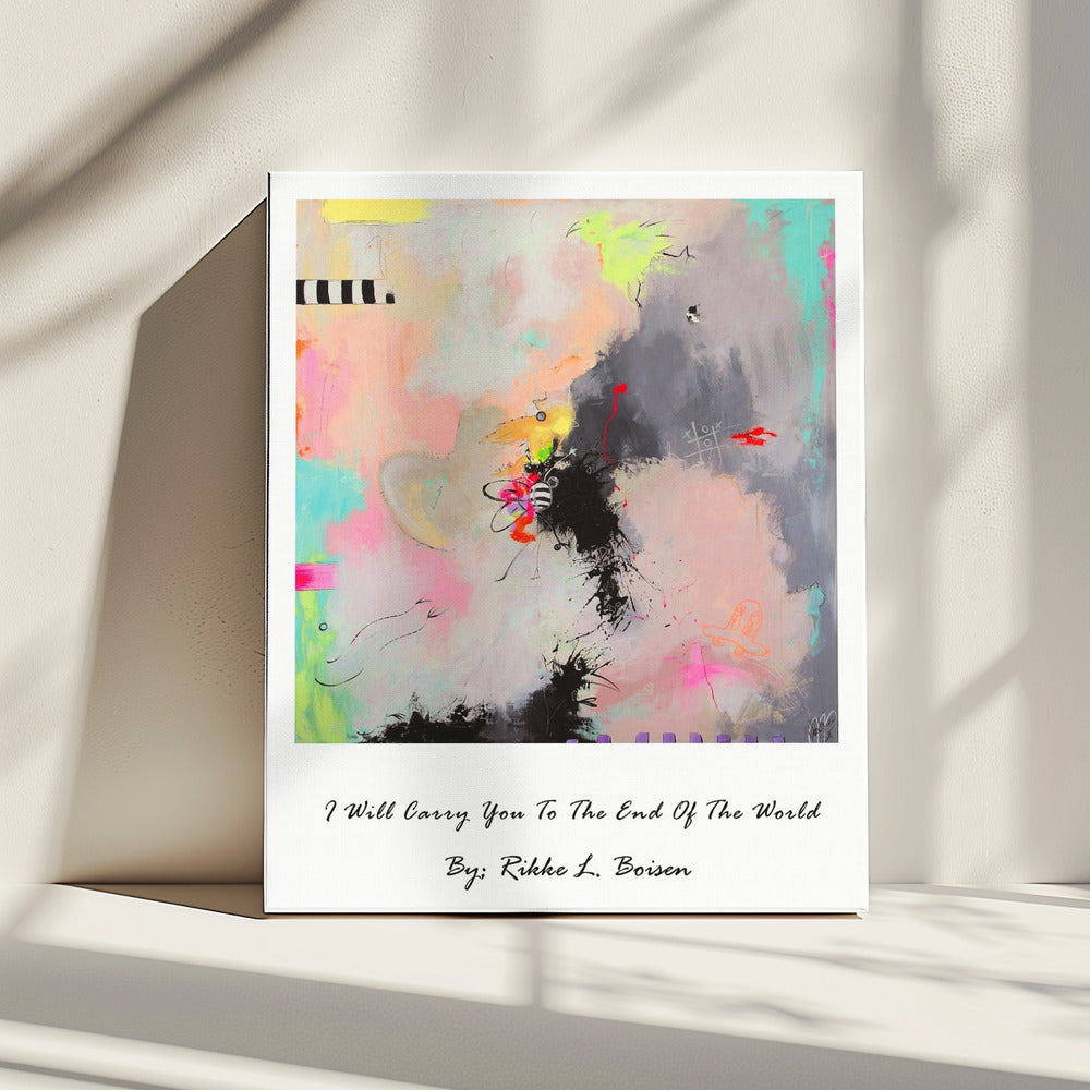I Will Carry You To the End of the World | Canvas