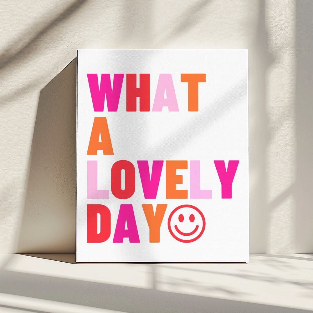 Lovely Day Vibes | Canvas