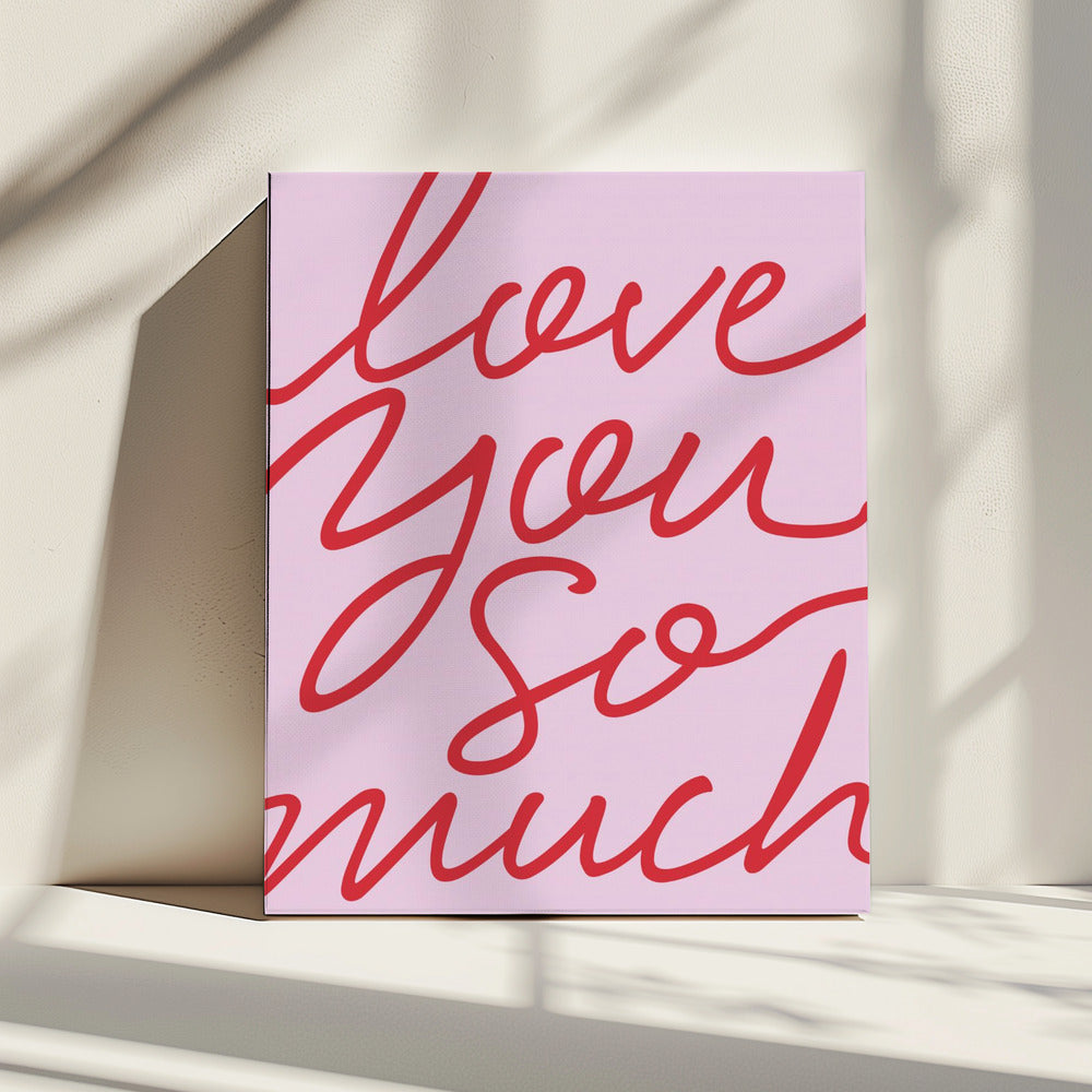 Ich liebe dich so sehr | Leinwand