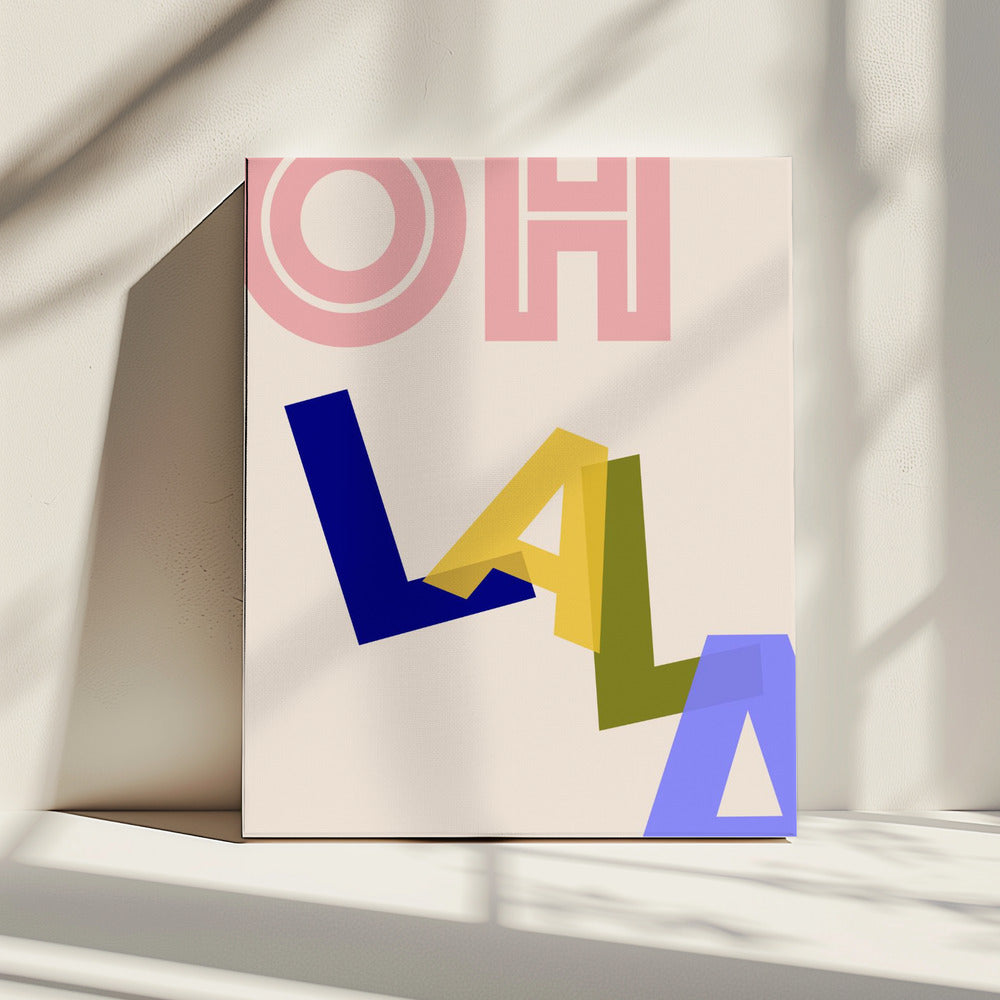 Ooh La La Vibes | Leinwand