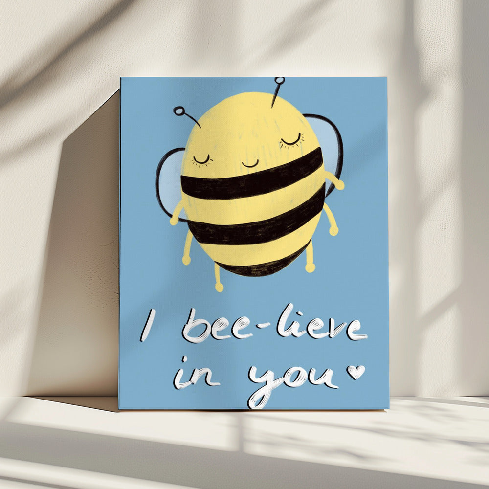 Bee-glaube an dich! | Leinwand