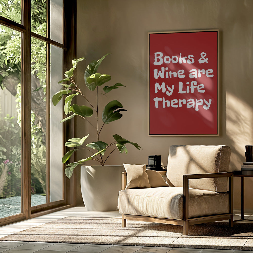 Bücher und Wein sind meine Lebenstherapie | Poster