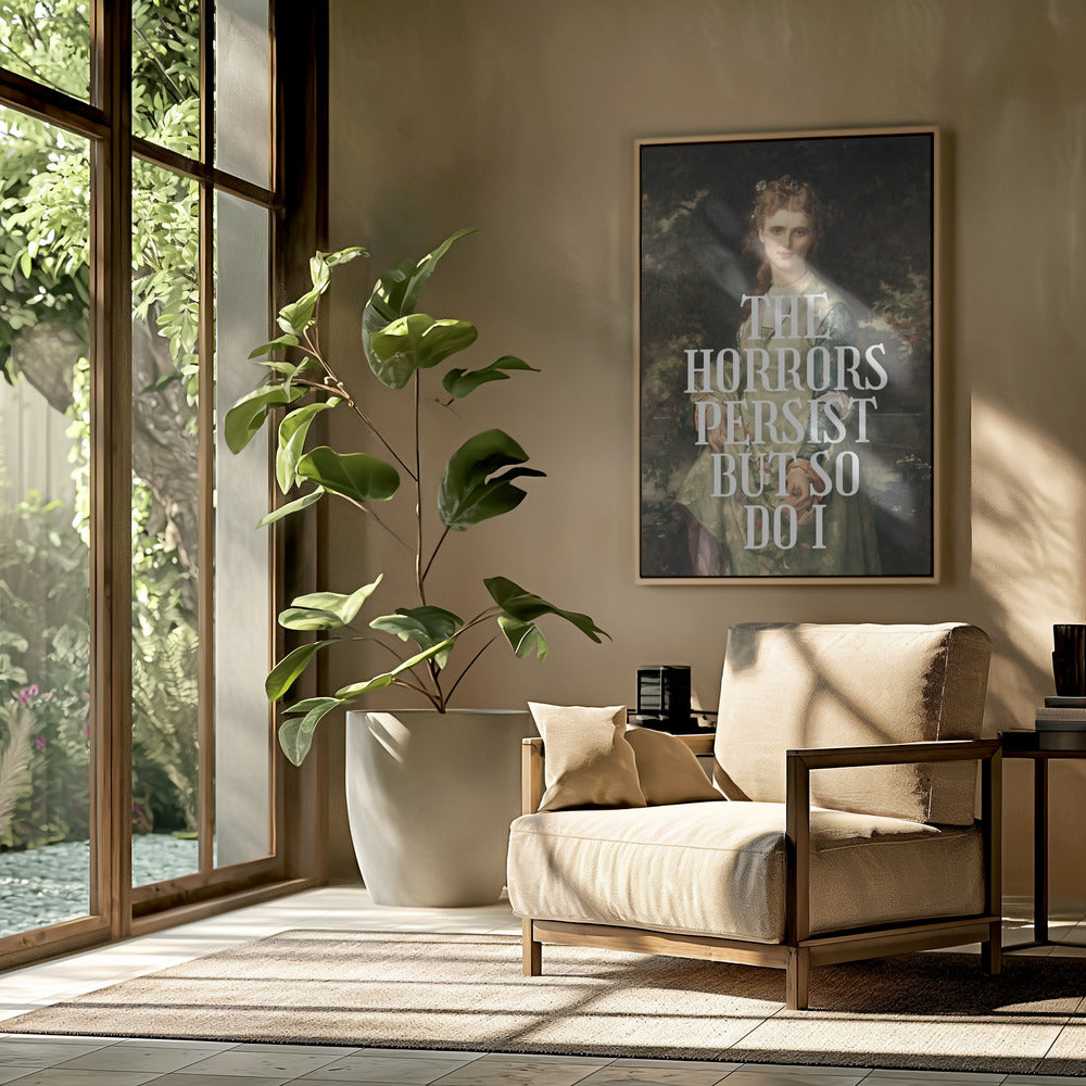 The horrors persist but so do I | Poster