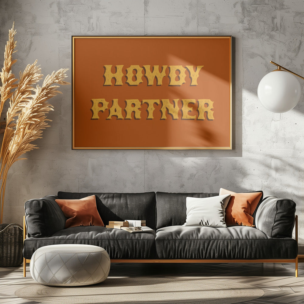 Howdy Partner | Leinwand