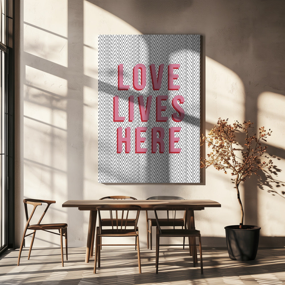 Die Liebe lebt hier | Leinwand
