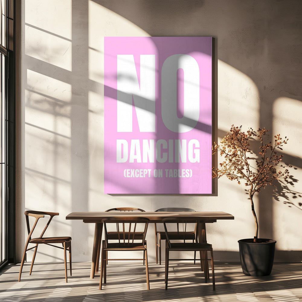 Only Dance on Tables | Canvas