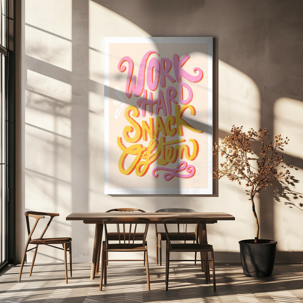 Work Hard Snack Often | Canvas