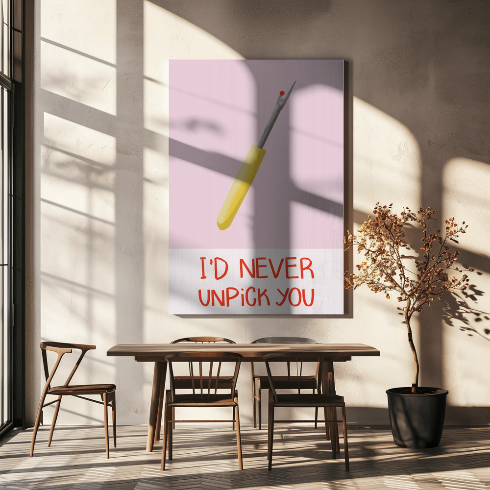 I'd never unpick you | Canvas