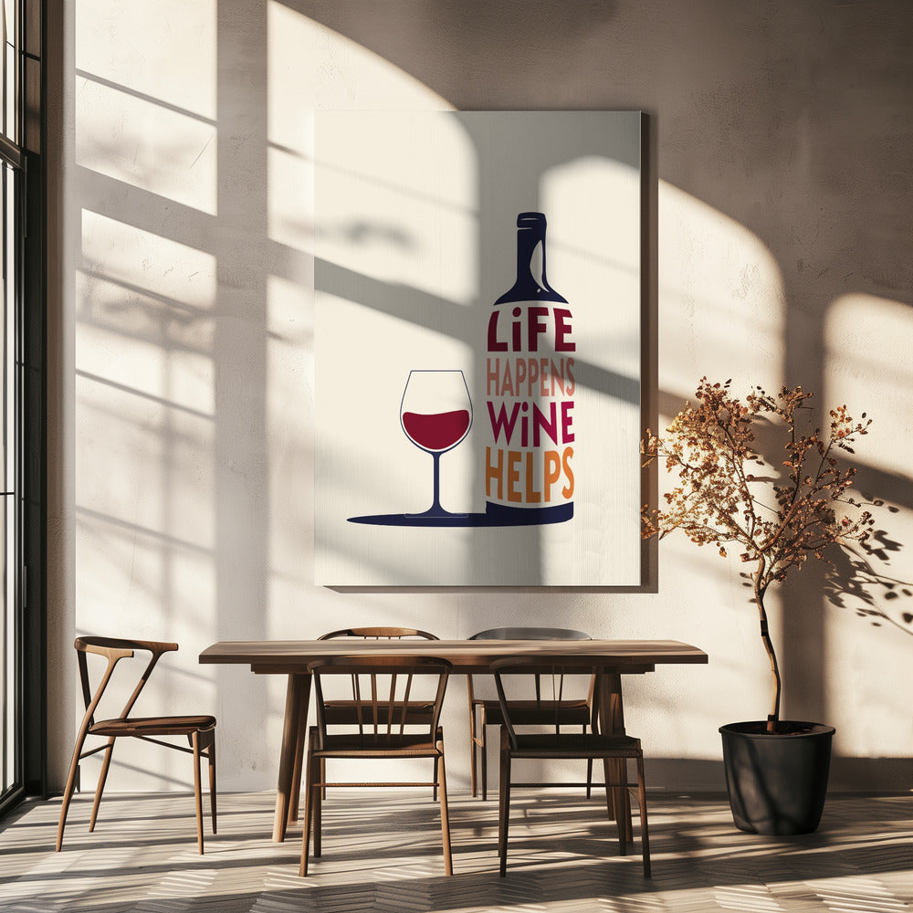 Das Leben passiert, Wein hilft – Weinzitat | Leinwand