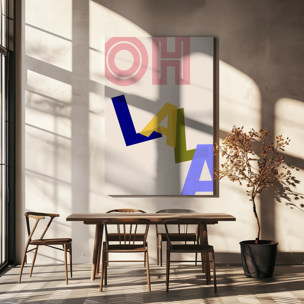 Ooh La La Vibes | Leinwand