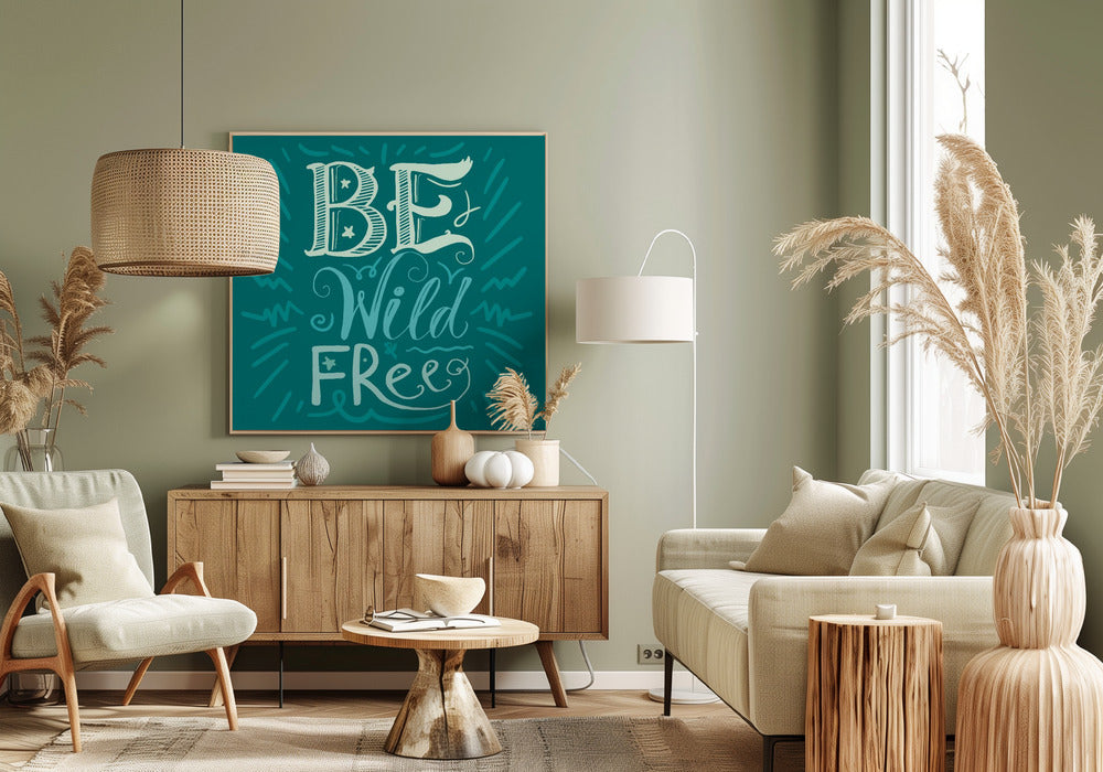 Be Wild and Free Schriftzug | Leinwand