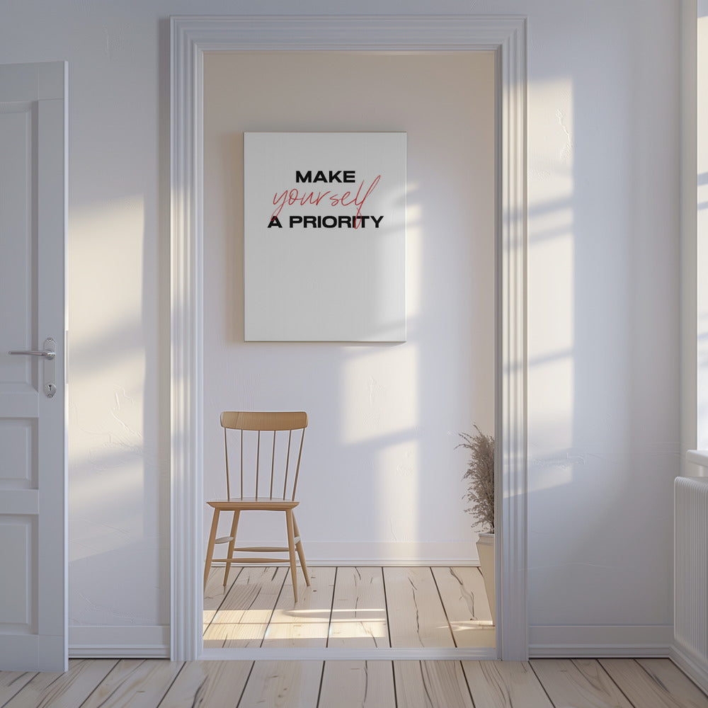 Machen Sie sich selbst zur Priorität | Leinwand