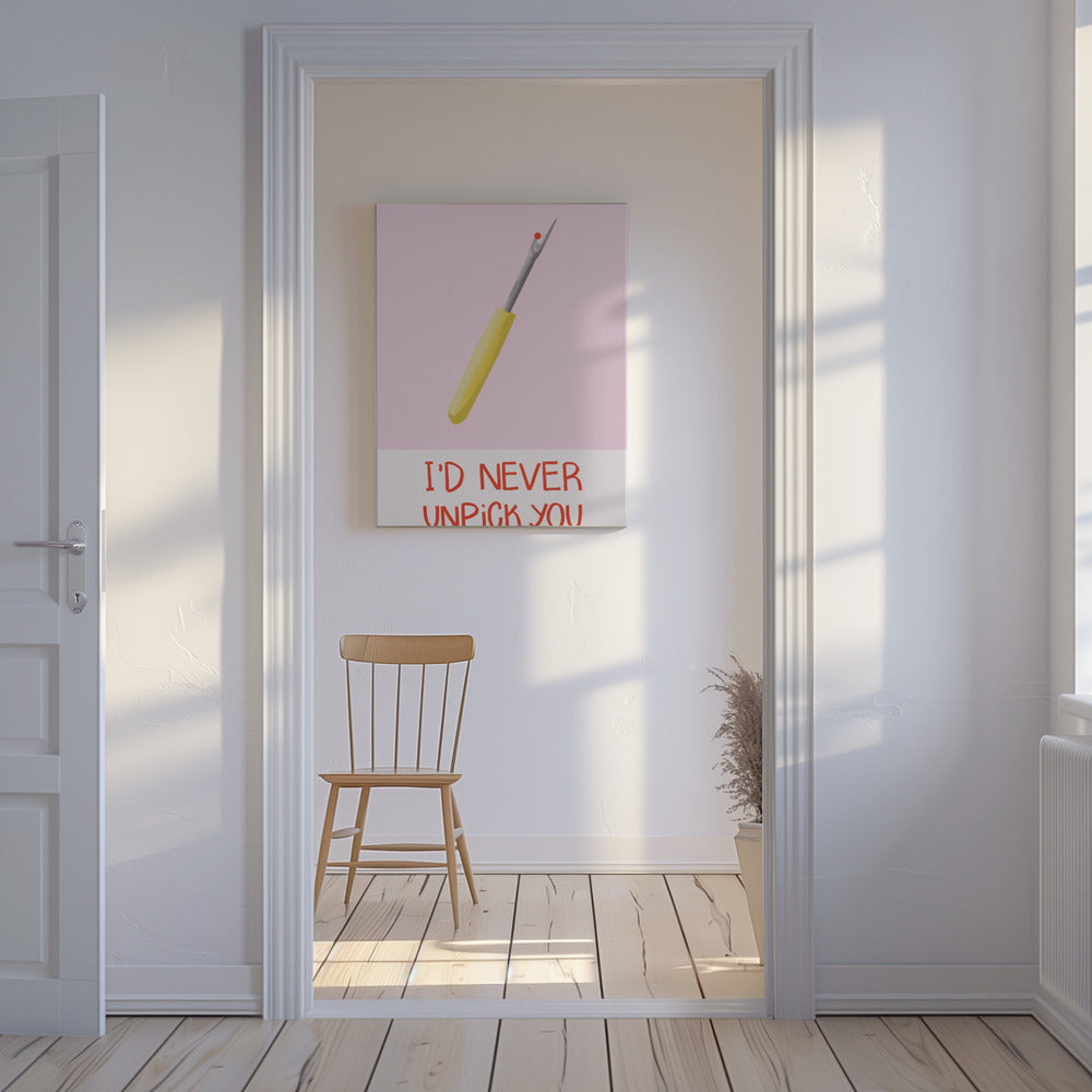 I'd never unpick you | Canvas