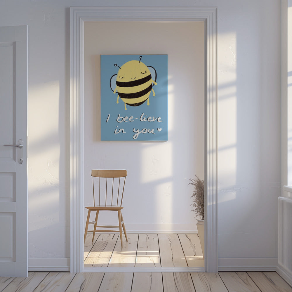 Bee-glaube an dich! | Leinwand