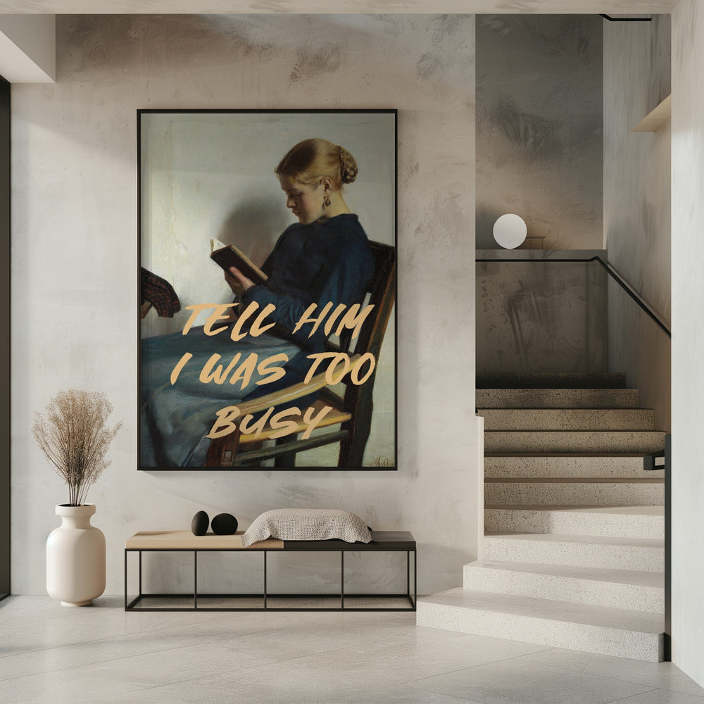 Sag ihm, ich war zu beschäftigt | Poster