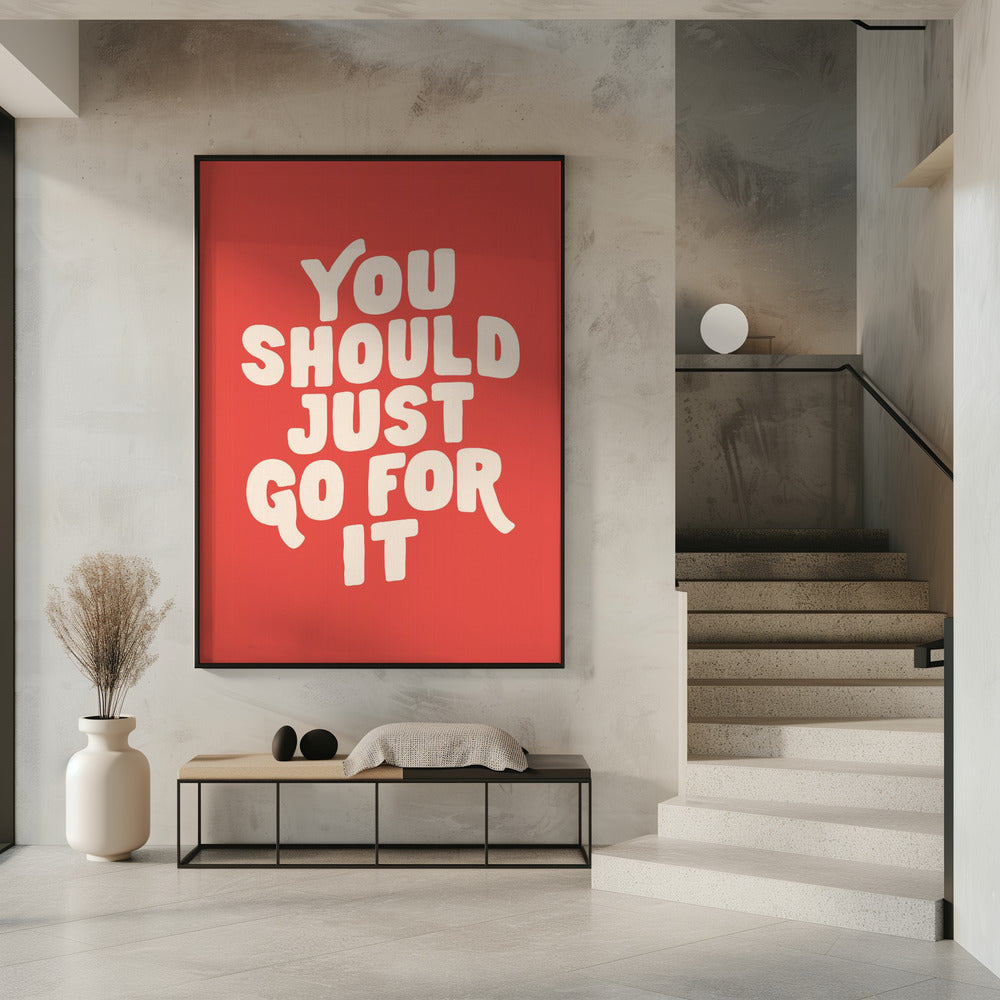 You Should Just Go for It Ed5248 | Poster