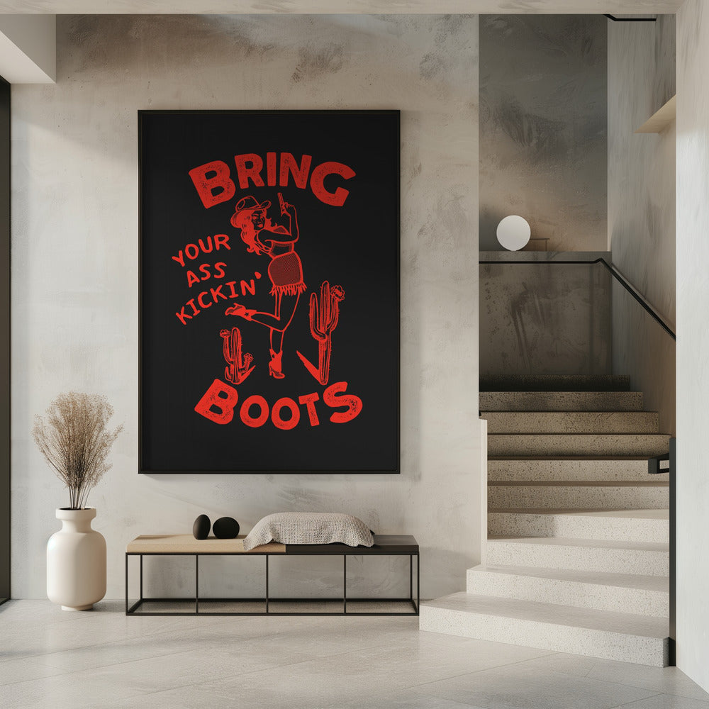 Ass Kicking Boots Funny Western Cowgirl | Poster