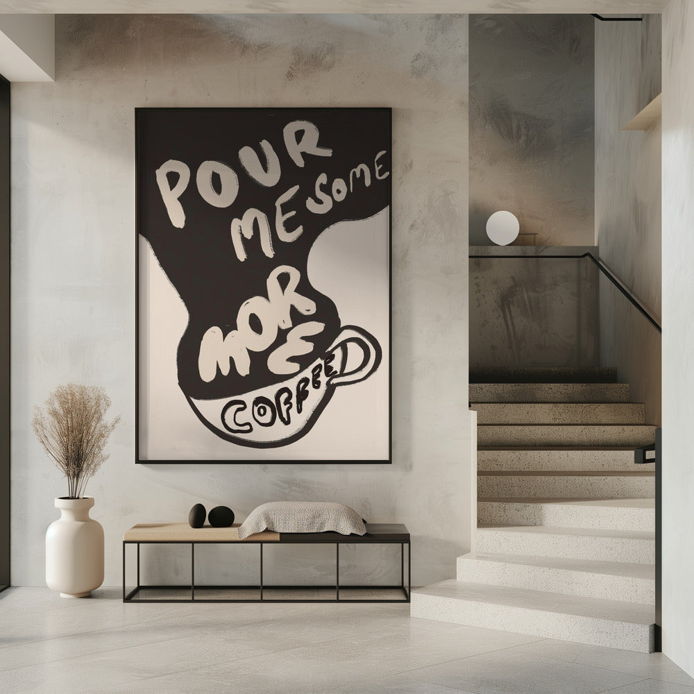 Mehr Kaffee | Poster