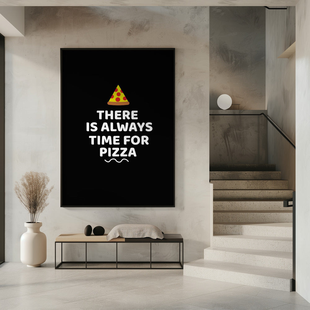 Es ist immer Zeit für Pizza | Poster