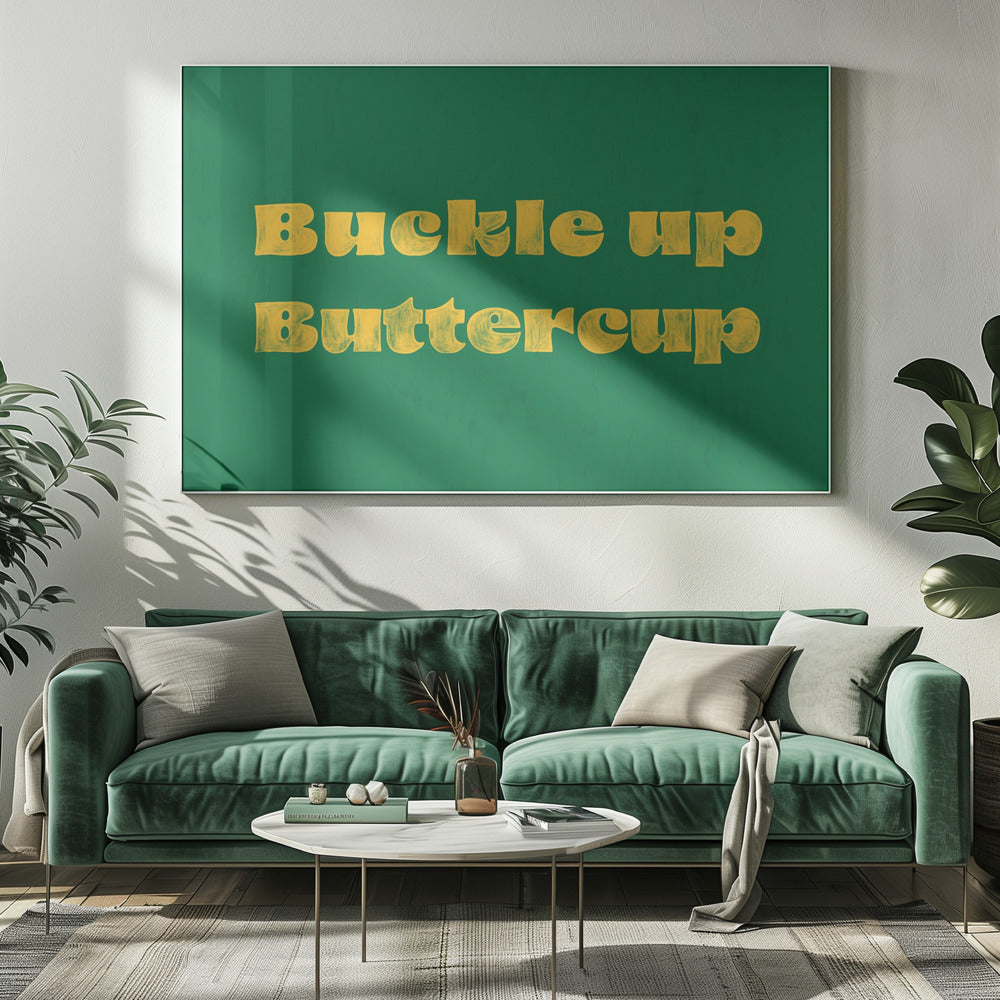 Schnallen Sie Buttercup an | Leinwand