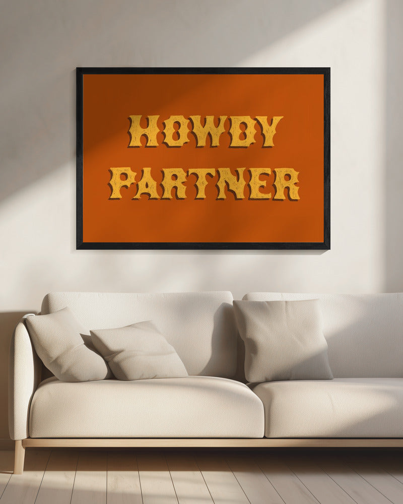 Howdy Partner | Leinwand