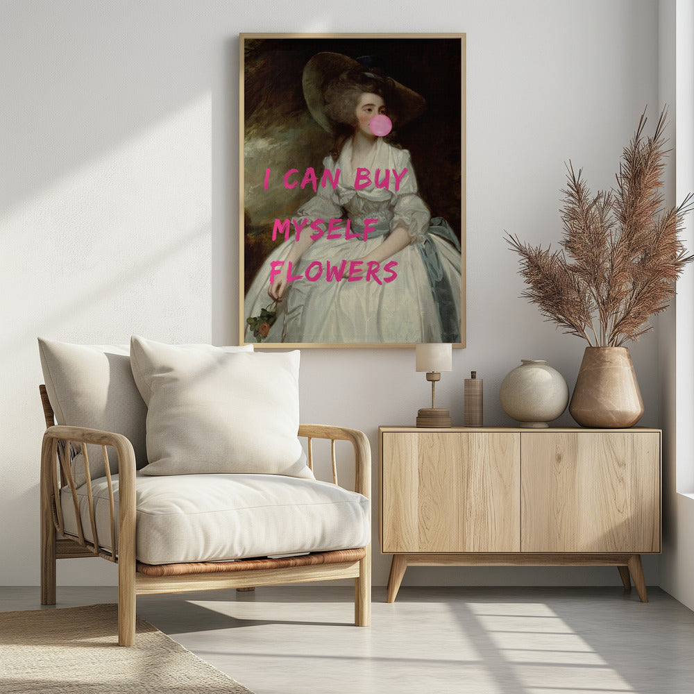 Ich kann mir Blumen kaufen | Poster