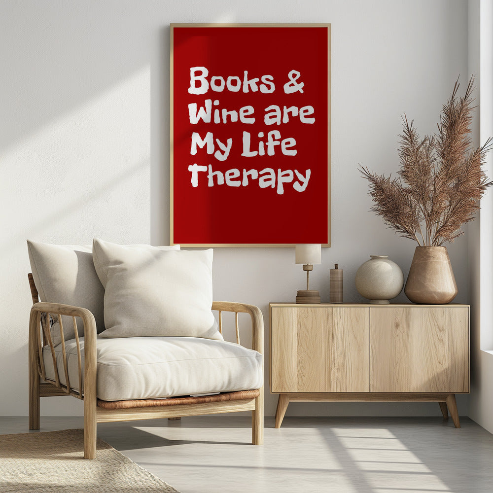 Bücher und Wein sind meine Lebenstherapie | Poster