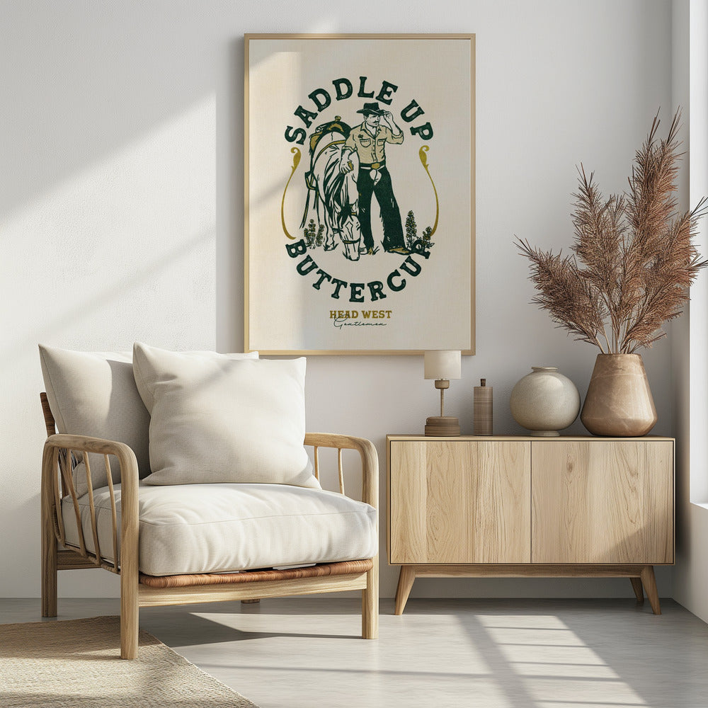 Saddle Up Buttercup Cowboy & Pferd Kunstdruck | Poster
