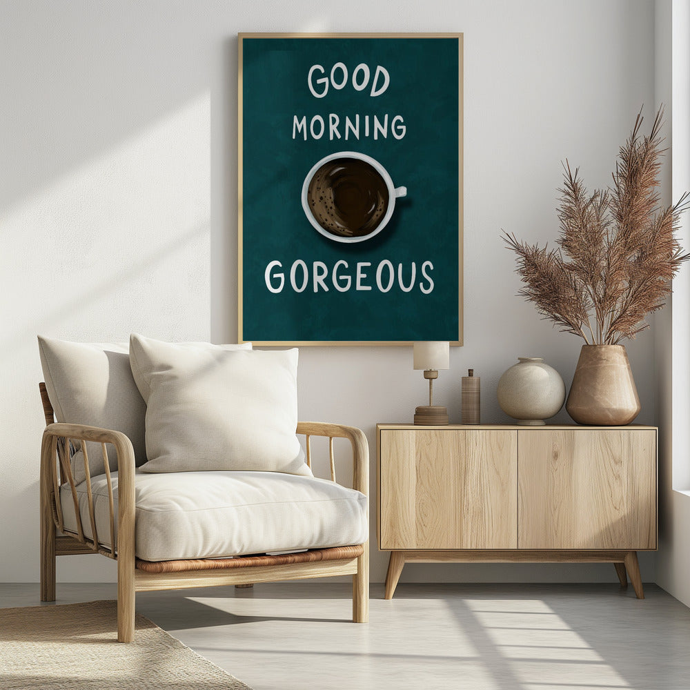 Good Morning Gorgeous | Poster