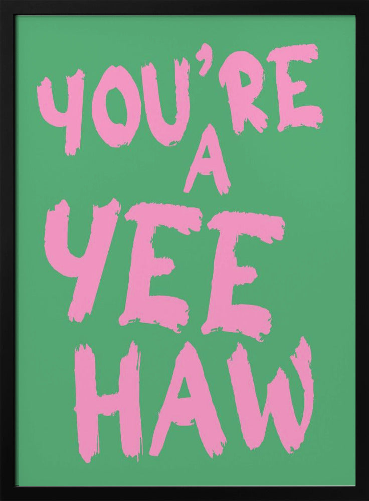 Du bist ein Yeehaw | Poster